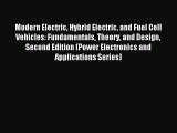 Read Modern Electric Hybrid Electric and Fuel Cell Vehicles: Fundamentals Theory and Design