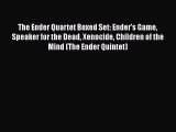 Read The Ender Quartet Boxed Set: Ender's Game Speaker for the Dead Xenocide Children of the