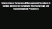 Read International Turnaround Management Standard: A guided System for Corporate Restructurings