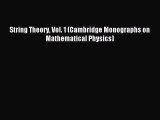 Download String Theory Vol. 1 (Cambridge Monographs on Mathematical Physics) PDF Online