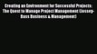 Read Creating an Environment for Successful Projects: The Quest to Manage Project Management