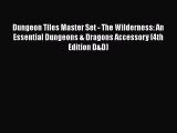 Download Dungeon Tiles Master Set - The Wilderness: An Essential Dungeons & Dragons Accessory