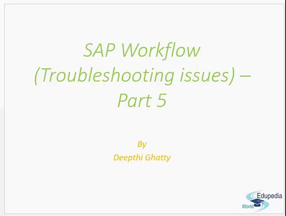 SAP Workflow (Troubleshooting issues)_