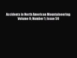 Read Accidents in North American Mountaineering: Volume 9 Number 1 Issue 59 Ebook Free