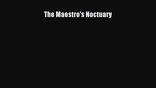 Download The Maestro's Noctuary PDF Online