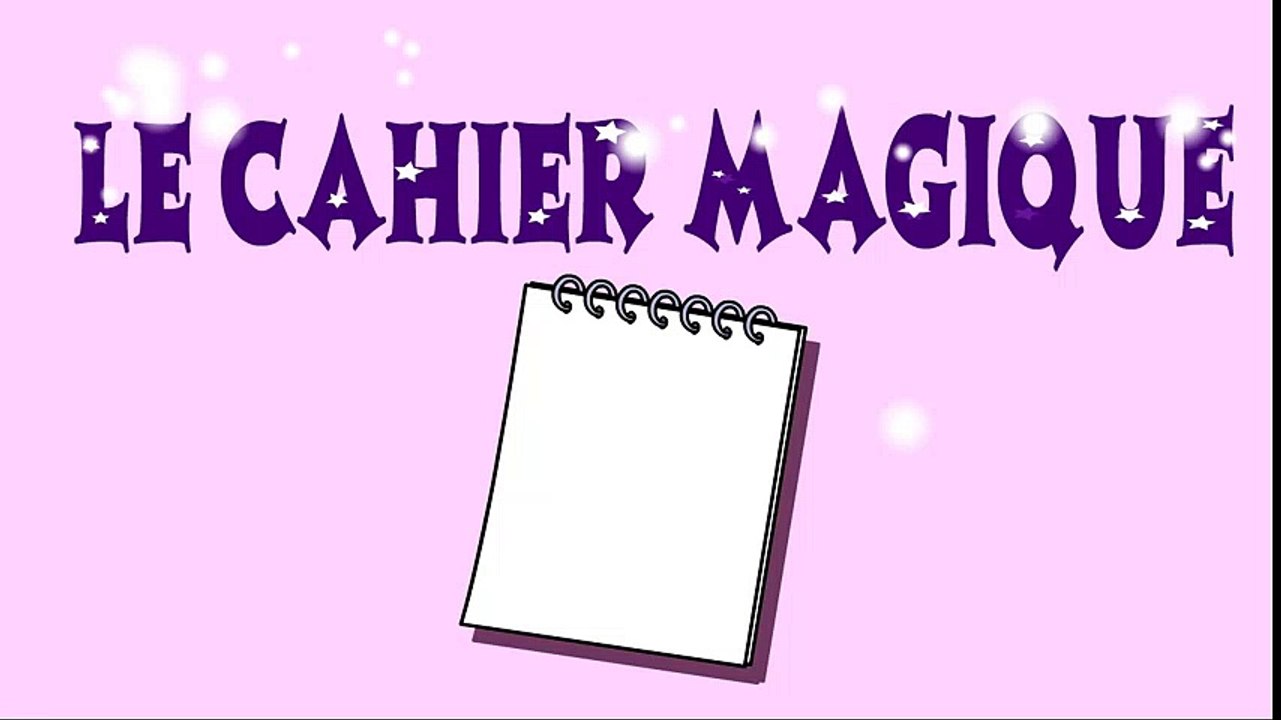 Le cahier magique - Dessin animé éducatif pour enfants  Dessins Animés En Français