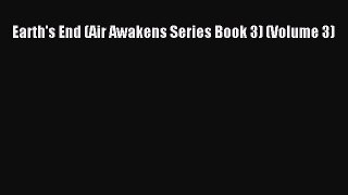 Read Earth's End (Air Awakens Series Book 3) (Volume 3) Ebook Free
