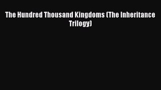 Download The Hundred Thousand Kingdoms (The Inheritance Trilogy) PDF Online