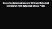 Read Mastering Autodesk Inventor 2016 and Autodesk Inventor LT 2016: Autodesk Official Press