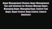 Read Anger Management Women: Anger Management Tips and Solutions for Women (Manage Anger Managing