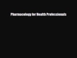 Download Pharmacology for Health Professionals [PDF] Online