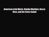 Download ‪American Latin Music: Rumba Rhythms Bossa Nova and the Salsa Sound Ebook Online