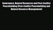 Read Governance Natural Resources and Post-Conflict Peacebuilding (Post-Conflict Peacebuilding