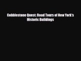 PDF Cobblestone Quest: Road Tours of New York's Historic Buildings Free Books