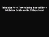 Read Tribulation Force: The Continuing Drama of Those Left Behind (Left Behind No. 2) (Paperback)