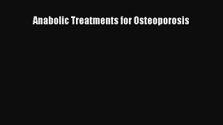 Read Anabolic Treatments for Osteoporosis Ebook Free