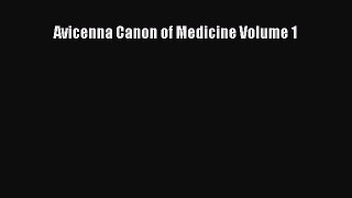 Read Avicenna Canon of Medicine Volume 1 PDF Free