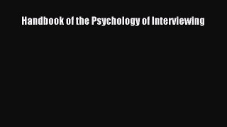 PDF Handbook of the Psychology of Interviewing Free Books