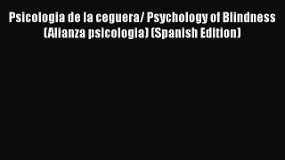 PDF Psicologia de la ceguera/ Psychology of Blindness (Alianza psicologia) (Spanish Edition)