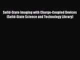 Read Solid-State Imaging with Charge-Coupled Devices (Solid-State Science and Technology Library)