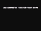 Read ‪CBD-Rich Hemp Oil: Cannabis Medicine is Back‬ Ebook Free