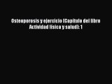 Read Osteoporosis y ejercicio (Capítulo del libro Actividad física y salud): 1 Ebook Free