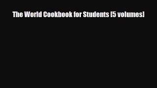 Download The World Cookbook for Students [5 volumes] Read Online