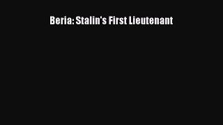 Download Beria: Stalin's First Lieutenant Ebook Online