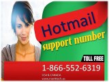 Get best support by technical experts call Hotmail support number 1-866-552-6319