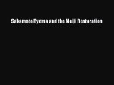 Read Sakamoto Ryoma and the Meiji Restoration PDF Free
