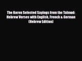 PDF The Koren Selected Sayings from the Talmud: Hebrew Verses with English French & German