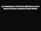 Download Les Canneberges: 40 Recettes Délicieuses pour la Maison (Flavours Cookbook) (French