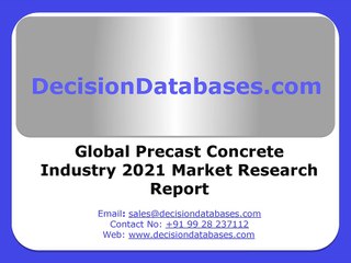 Global Precast Concrete Market Research Report 2021