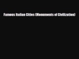 Download Famous Italian Cities (Monuments of Civilization) Free Books