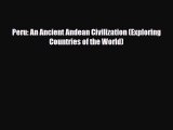 PDF Peru: An Ancient Andean Civilization (Exploring Countries of the World) Free Books