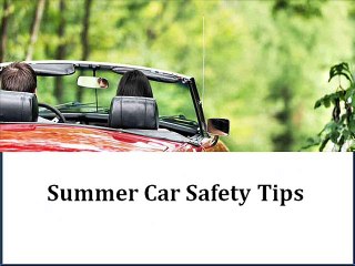 Summer Car Safety Tips