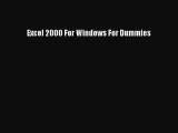 [PDF] Excel 2000 For Windows For Dummies [Read] Online