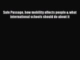 Read Safe Passage how mobility affects people & what international schools should do about