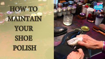 How to maintain your shoe polish