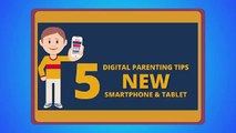 5 Digital Parenting Tips for New Smartphone or Tablet