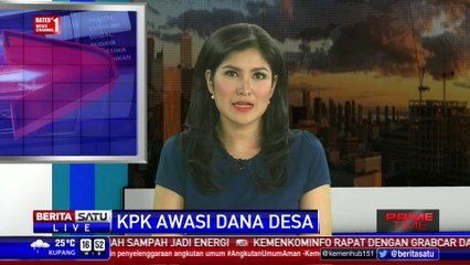 KPK Janji Awasi Dana Desa