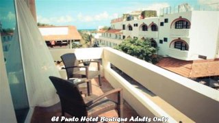 Hotels in Playa del Carmen El Punto Hotel Boutique Adults Only Mexico