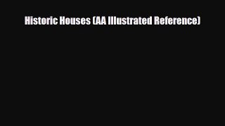Download Historic Houses (AA Illustrated Reference) Free Books