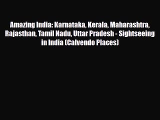 Download Amazing India: Karnataka Kerala Maharashtra Rajasthan Tamil Nadu Uttar Pradesh - Sightseeing