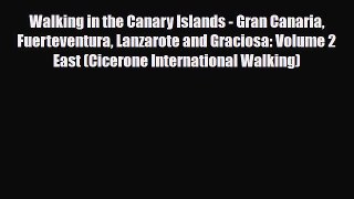 Download Walking in the Canary Islands - Gran Canaria Fuerteventura Lanzarote and Graciosa: