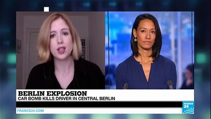 Berlin explosion Car bomb kills driver in central Berlin