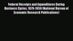 Read Federal Receipts and Expenditures During Business Cycles 1879-1958 (National Bureau of