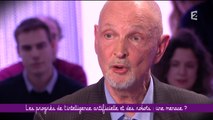 Les progrès de l'intelligence artificielle et des robots : une menace ? - Ce soir (ou jamais !) - 11/03/16 (4/7)