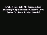 Download Let's Go 5 Class Audio CDs: Language Level: Beginning to High Intermediate.  Interest