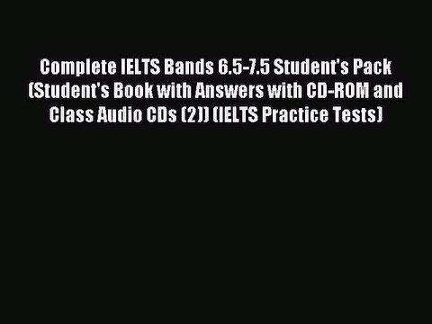 Download Complete IELTS Bands 6.5-7.5 Student's Pack (Student's Book with Answers with CD-ROM